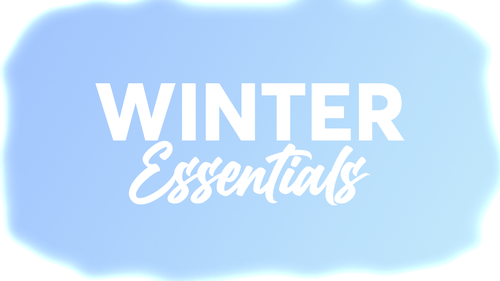 Winter Essentials 2024